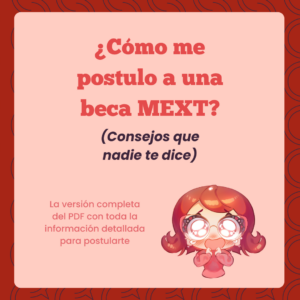 ¿Cómo me postulo a una beca MEXT? (Consejos que nadie te dice)